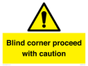 -blind-corner-proceed-with-caution-sign~